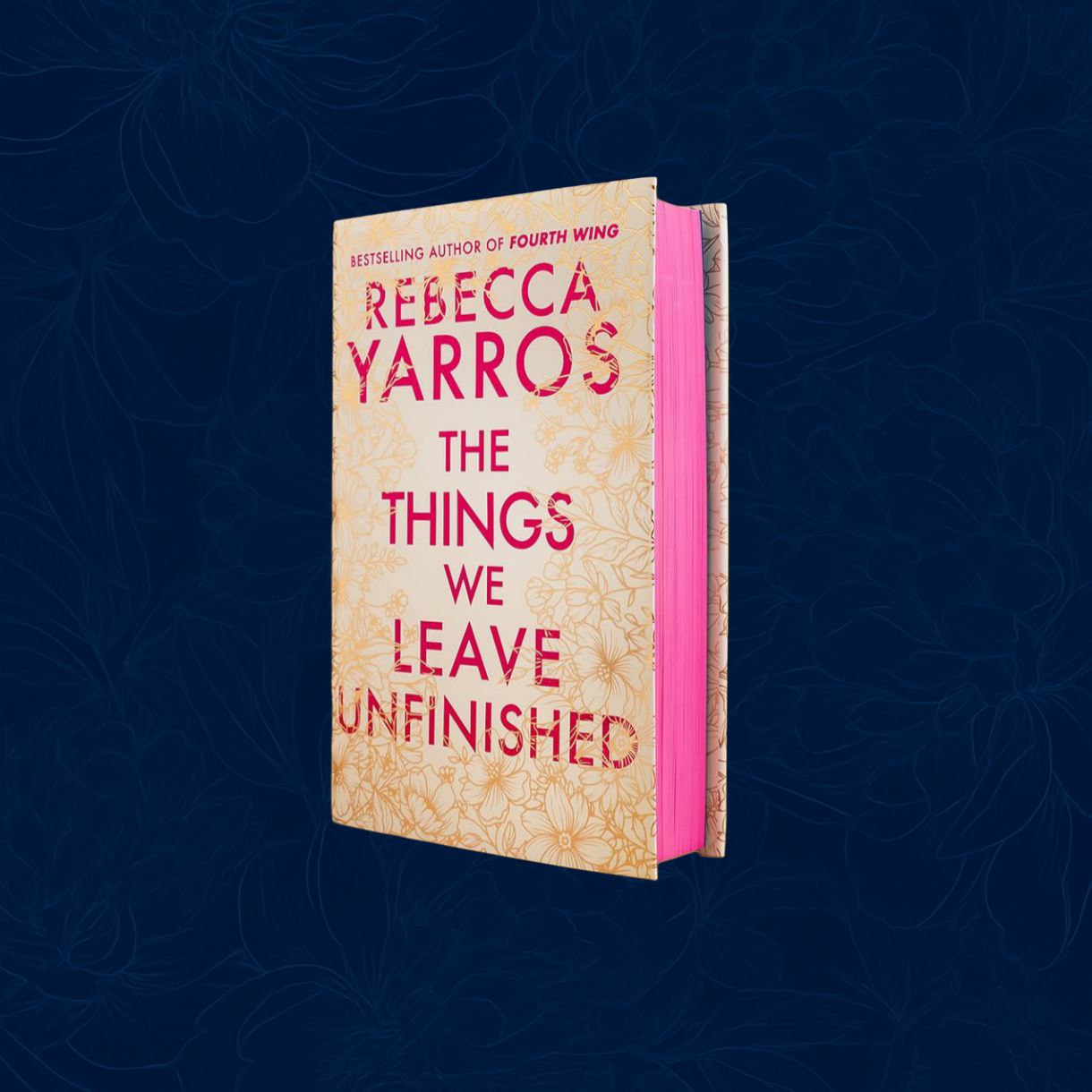 The Things We Leave Unfinished by Rebecca Yarros special edition