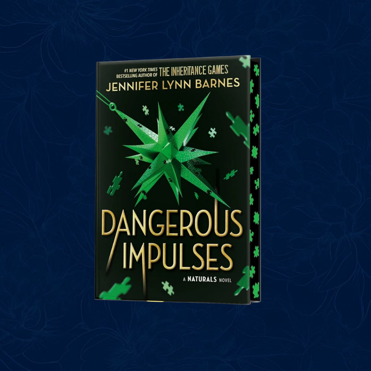 A NATURALS Novel: Dangerous Impulses, Book 5 - A NATURALS Novel (Hardback)
