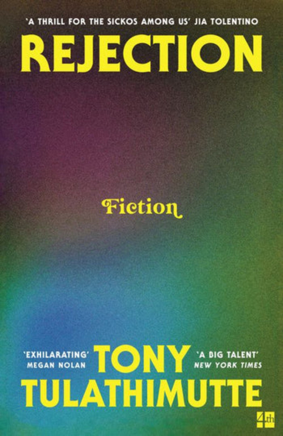 Rejection By Tony Tulathimutte
