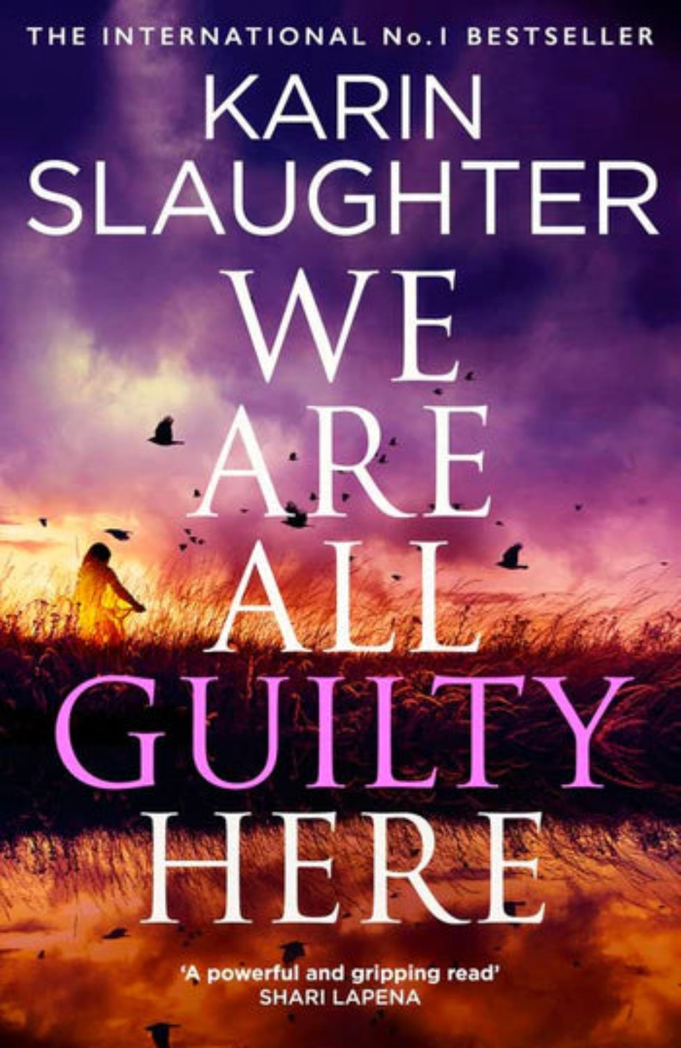 We Are All Guilty Here By Karin Slaughter - North Falls #1