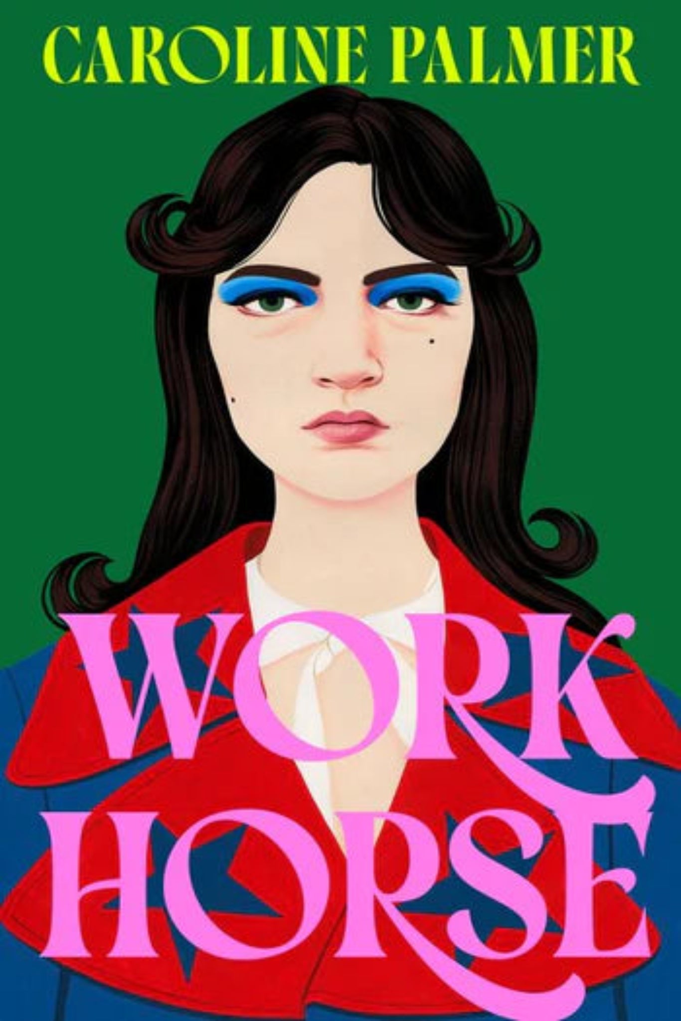 Workhorse By Caroline Palmer (hardback)