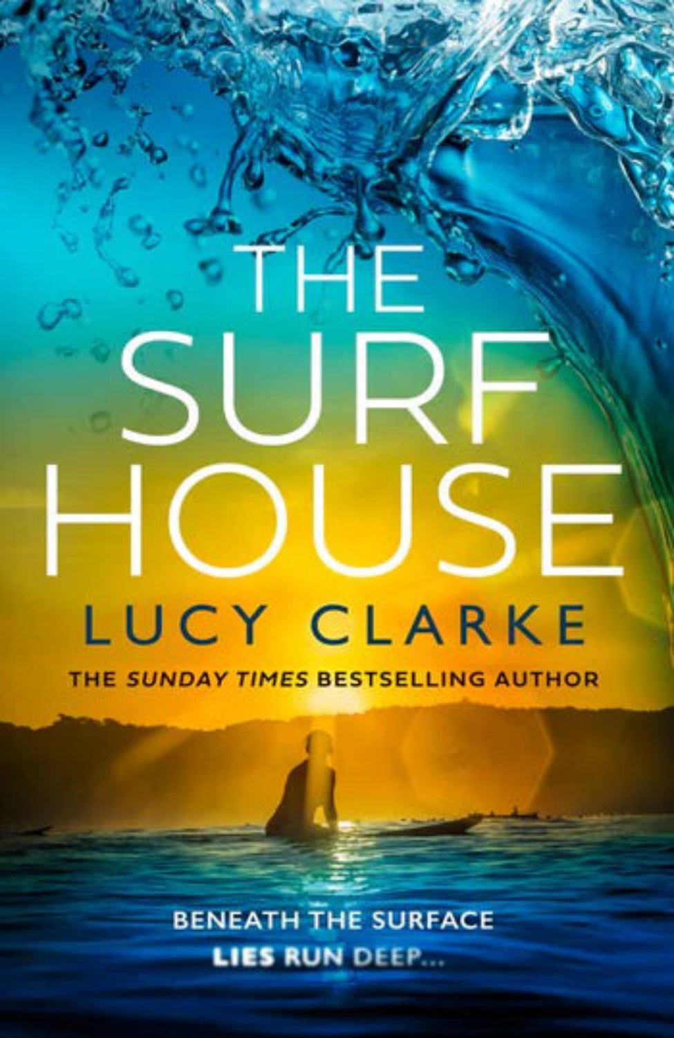 The Surf House By Lucy Clarke (Hardback)