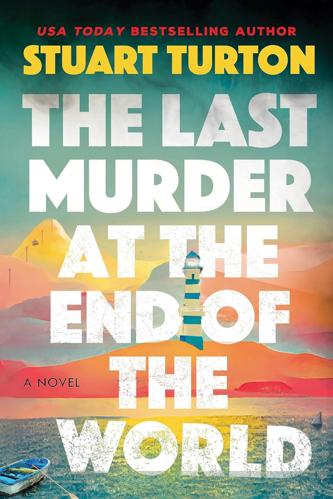 The Last Murder at the End of the World By Stuart Turton