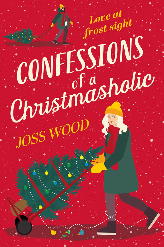 Confessions of a Christmasholic By Joss Wood