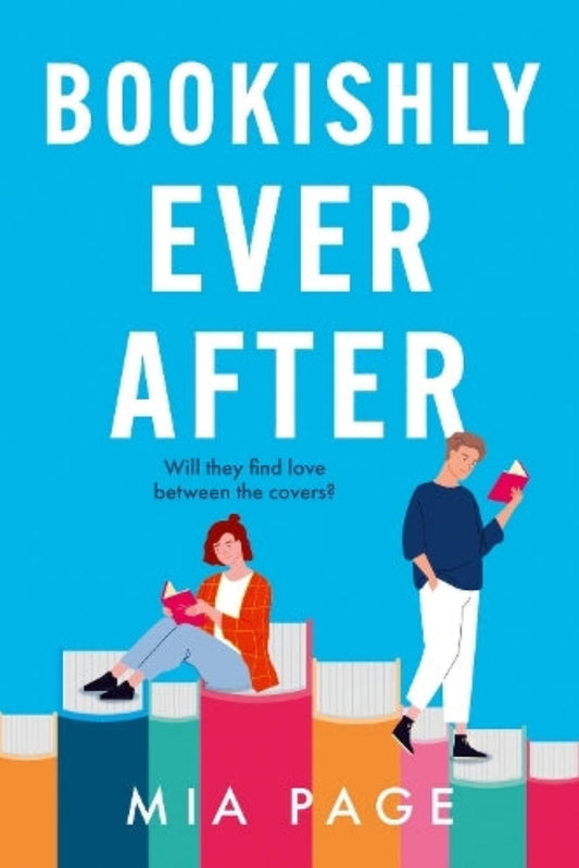 Bookishly Ever After By Mia Page