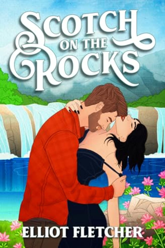 Scotch on the Rocks by Elliot Fletcher - The Macabe Brothers #2