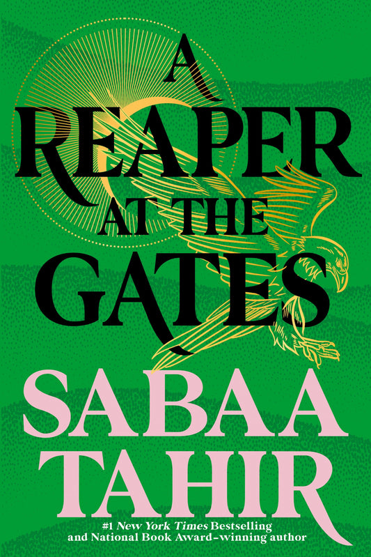 A Reaper at the Gates by Sabaa Tahir - An Ember in the Ashes #3