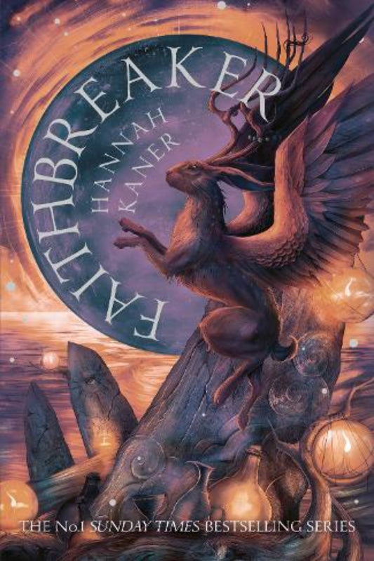 Faithbreaker (The Fallen Gods Trilogy, Book 3) by Hannah Kaner
