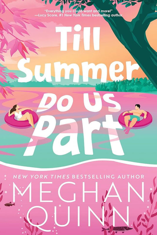 Till Summer Do Us Part By Meghan Quinn