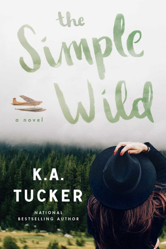 The Simple Wild By K.A. Tucker