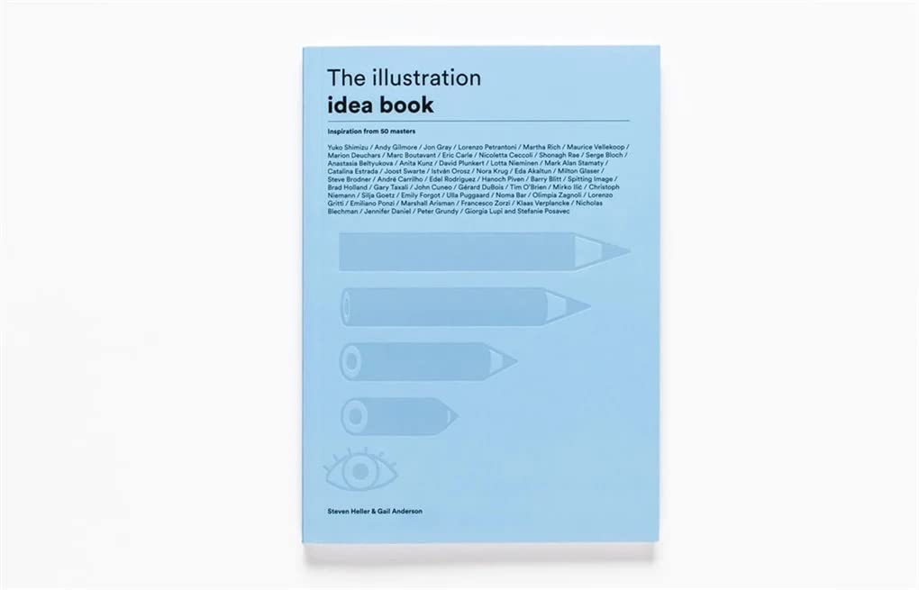 The Illustration Idea Book: Inspiration from 50 Masters (Paperback)