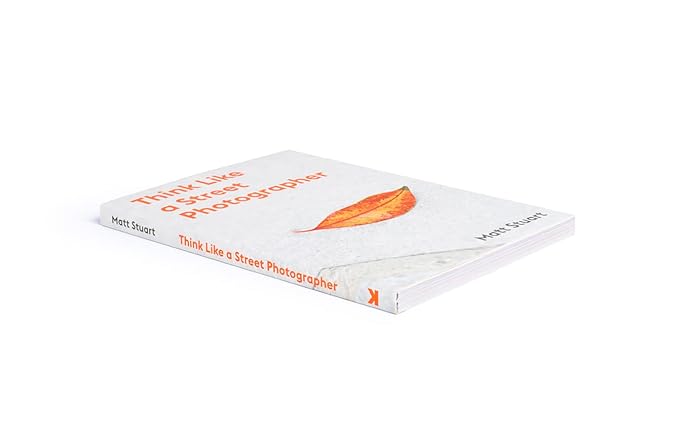 Think Like a Street Photographer (Paperback)