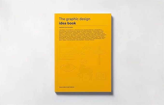 The Graphic Design Idea Book: Inspiration from 50 Masters (Paperback)