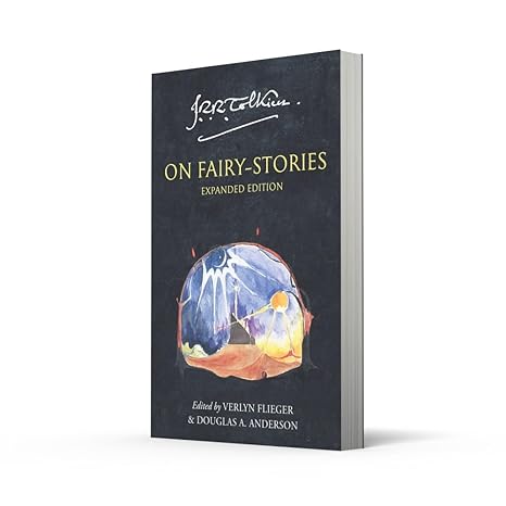 Tolkien On Fairy-Stories By J.R.R. Tolkien