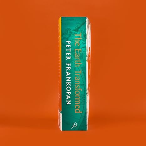 The Earth Transformed: An Untold History (Paperback) by Professor Peter Frankopan