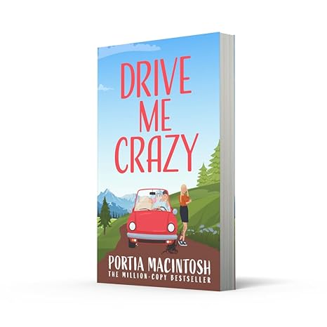Drive Me Crazy By Portia MacIntosh