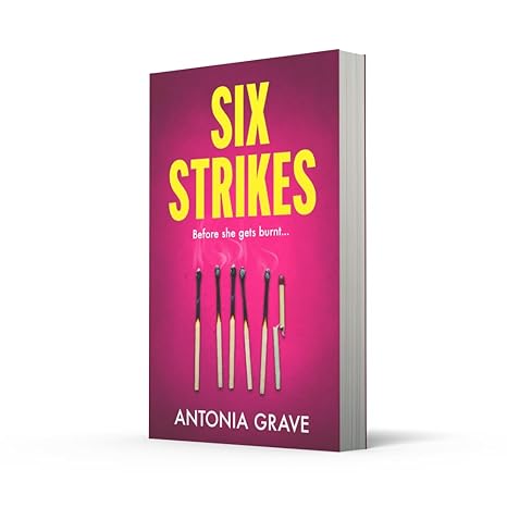 Six Strikes By Antonia Grave