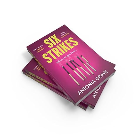 Six Strikes By Antonia Grave