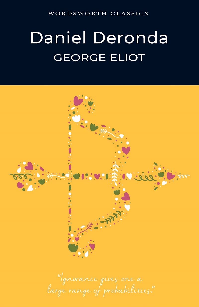 Daniel Deronda By George Eliot  - Wordsworth Classics