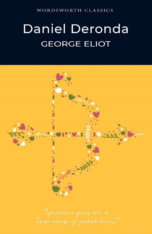 Daniel Deronda By George Eliot  - Wordsworth Classics