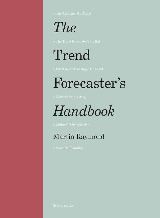 The Trend Forecaster's Handbook(Flexibound) Second Edition