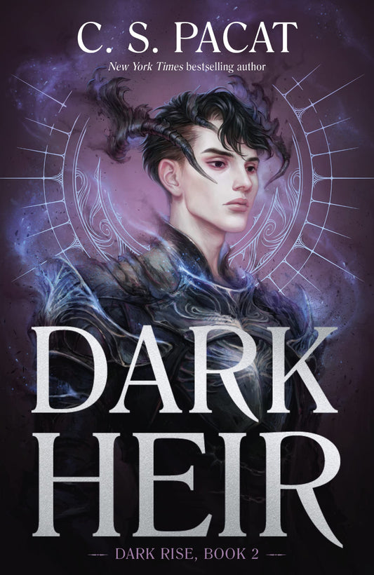 Dark Heir By C.S. Pacat - Dark Rise #2