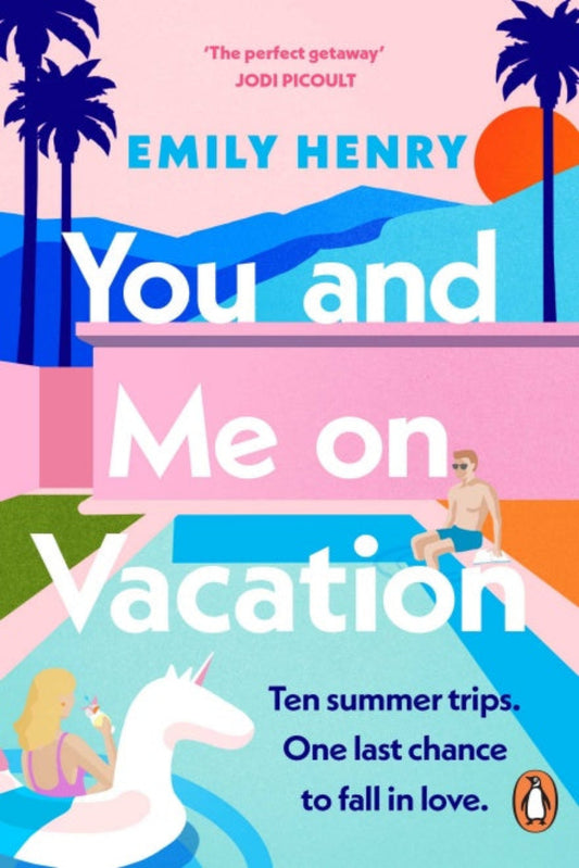 You and Me on Vacation By Emily Henry