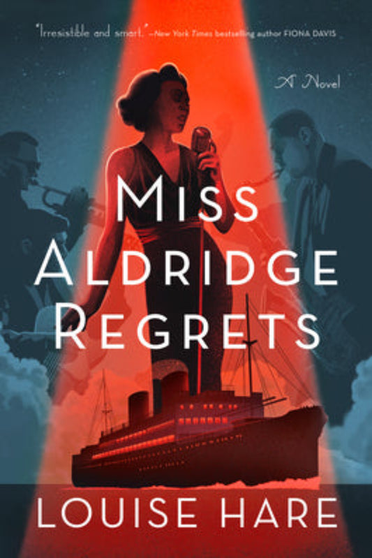 Miss Aldridge Regrets By Louise Hare - Canary Club Mystery #book 1