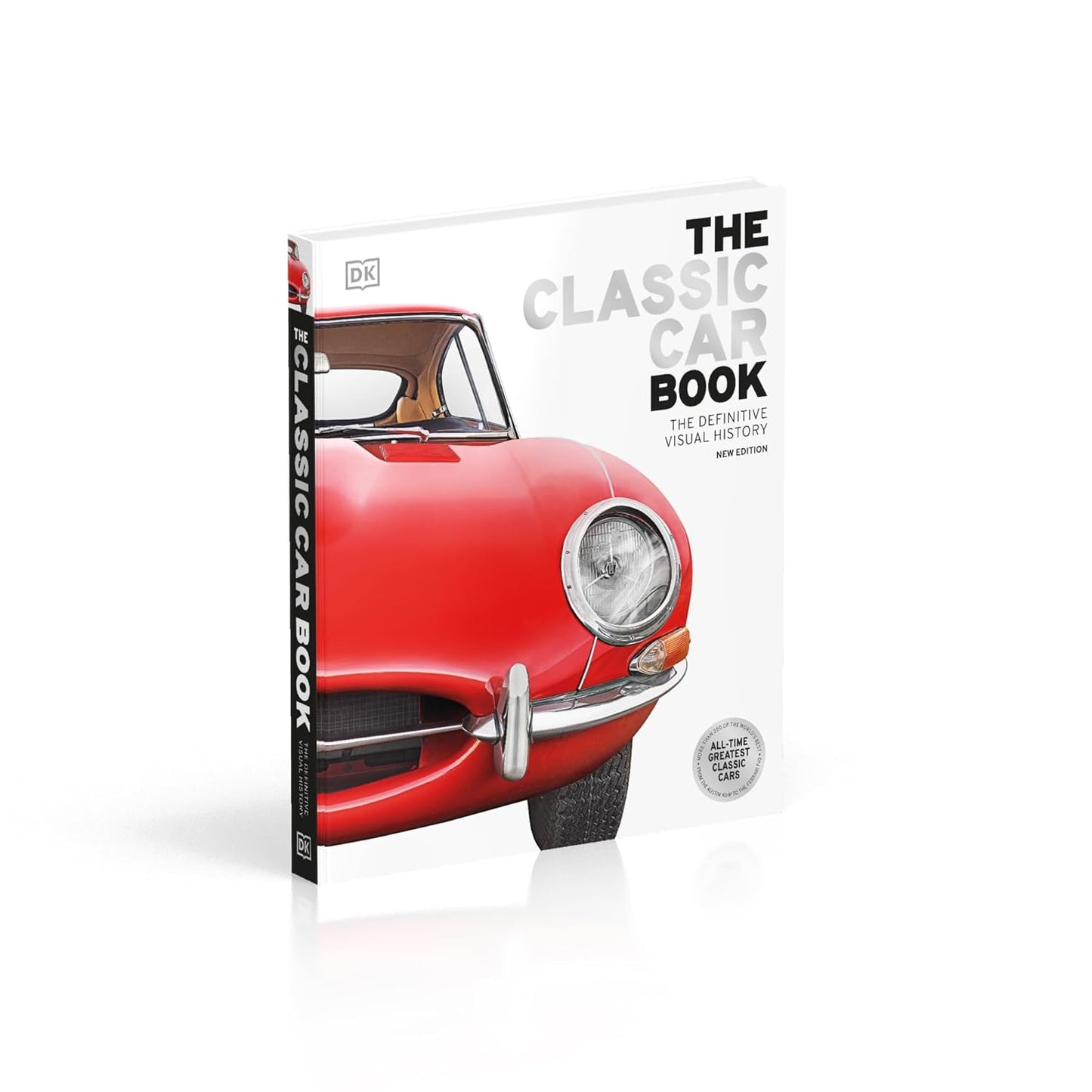 The Classic Car Book: The Definitive Visual History - DK Definitive Transport Guides (Hardback)