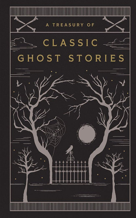 A Treasury of Classic Ghost Stories: (Barnes & Noble Classic Collection)