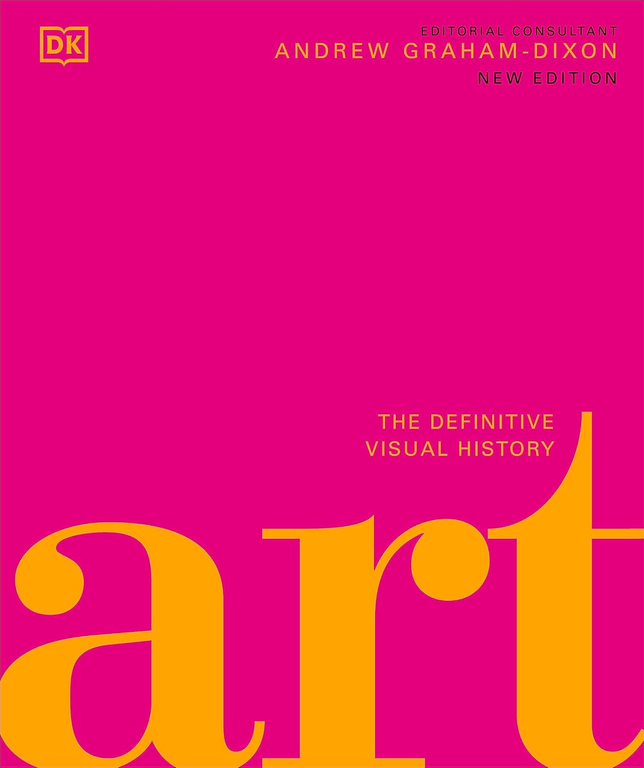 Art: The Definitive Visual Guide - DK Definitive Cultural Histories (Hardback)