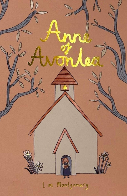 Anne of Avonlea (Collector's Edition) - Wordsworth Collector's Editions (Hardback)