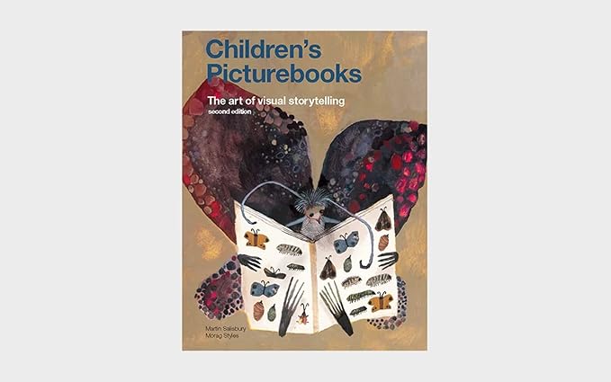 Children's Picturebooks Second Edition: The Art of Visual Storytelling (Paperback)
