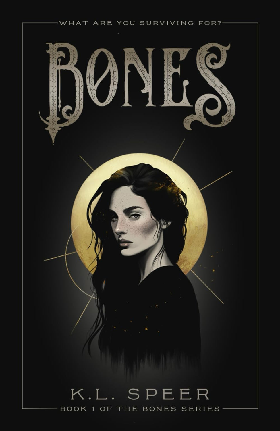 Bones By K.L. Speer - Bones #1