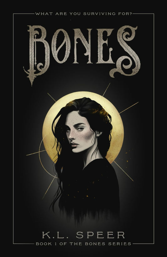 Bones By K.L. Speer - Bones #1