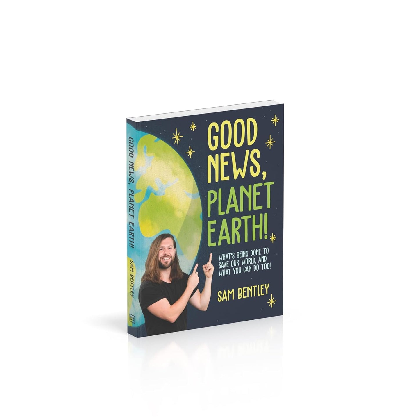 Good News, Planet Earth: What’s Being Done to Save Our World, and What You Can Do Too! (Paperback)