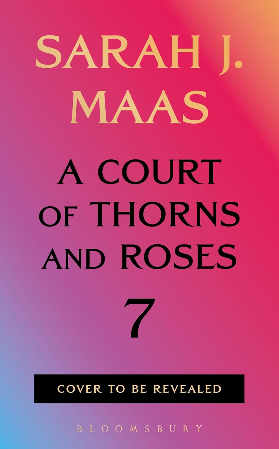 Untitled By Sarah J. Maas - A Court of Thorns and Roses #7 (Hardback)