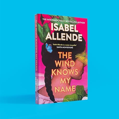 The Wind Knows My Name By Isabel Allende