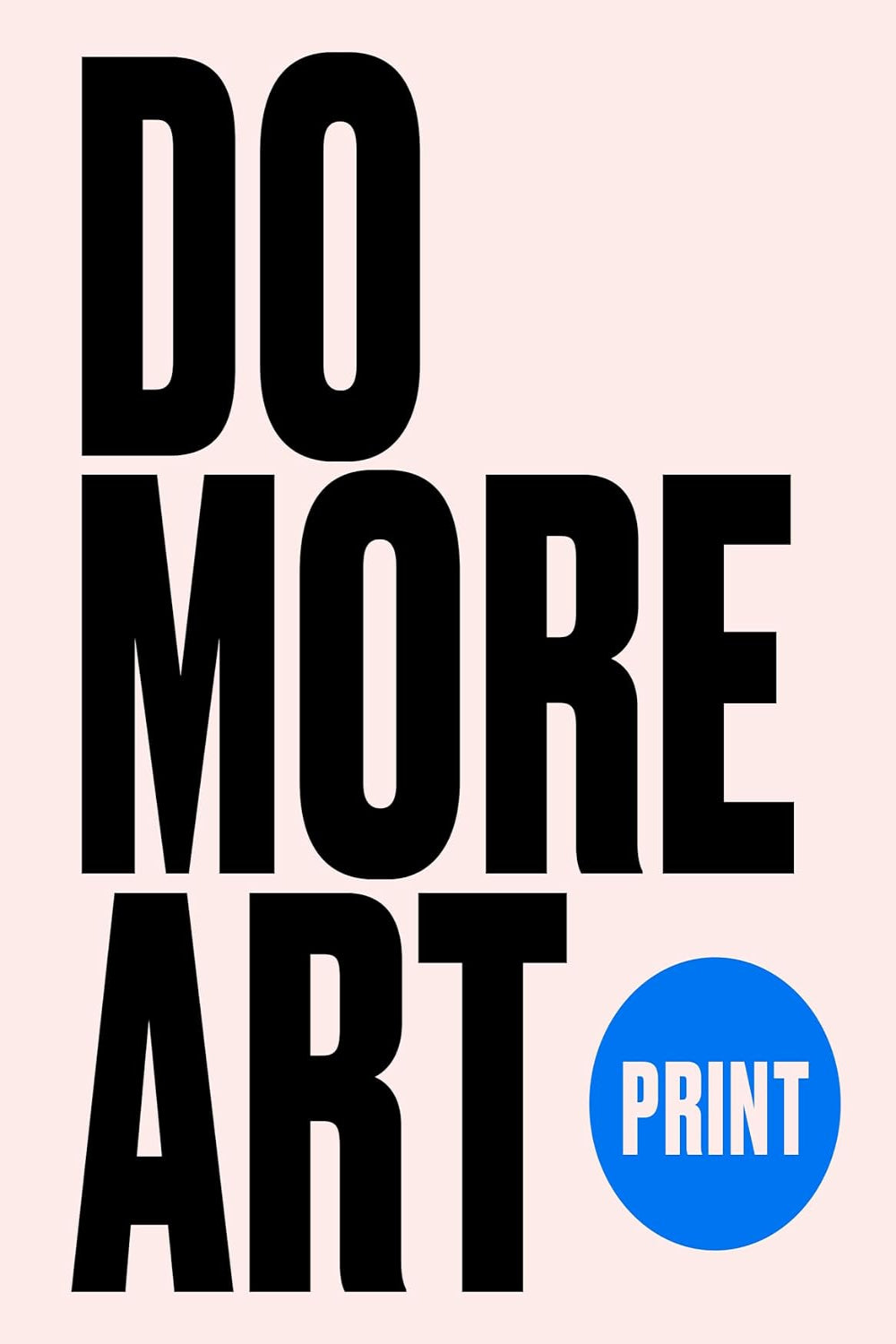 Print: Do More Art (Hardback)