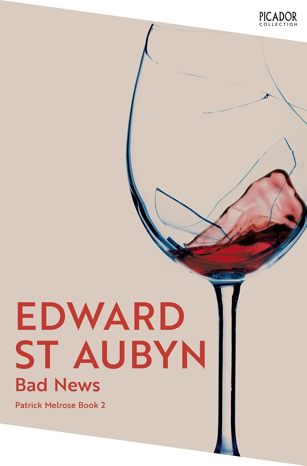 Bad News By Edward St. Aubyn - Patrick Melrose #2