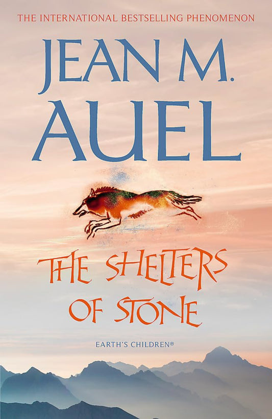 The Shelters of Stone By Jean M. Auel - The Shelters of Stone  Jean M. Auel