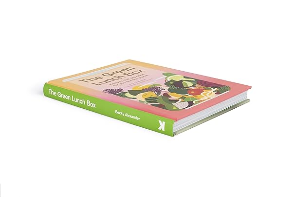 The Green Lunch Box: Recipes that are good for you and the planet (Hardback)