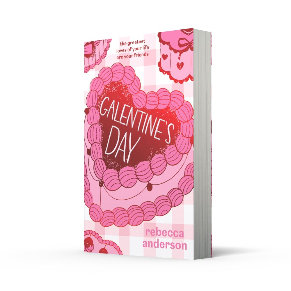 Galentine’s Day By Rebecca Anderson