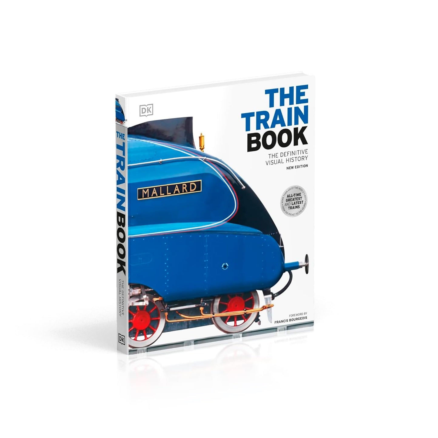 The Train Book: The Definitive Visual History - DK Definitive Transport Guides (Hardback)