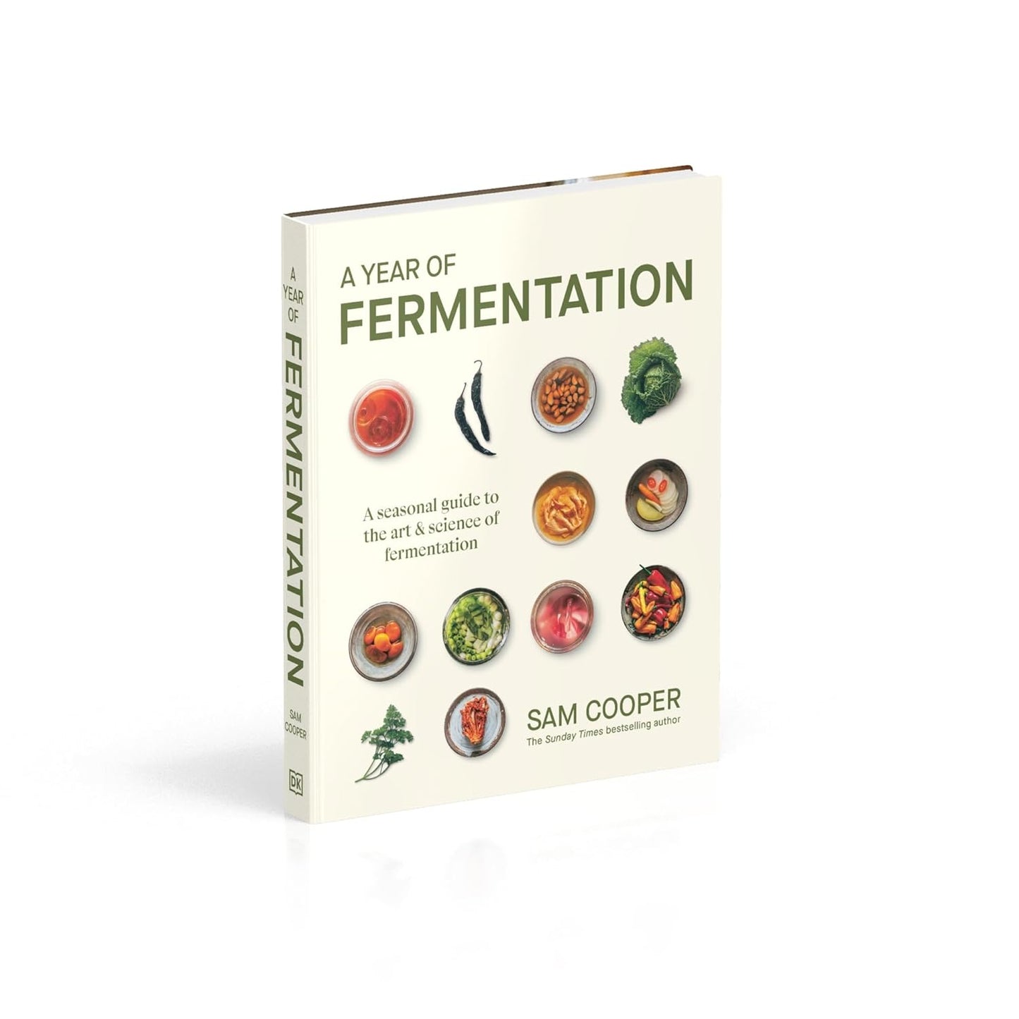 A Year of Fermentation: A Seasonal Guide to the Art & Science of Fermentation (Hardback)