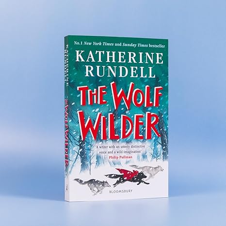 The Wolf Wilder By Katherine Rundell