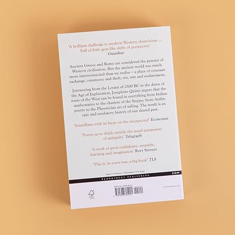 How the World Made the West: A 4,000 Year History By Josephine Quinn
