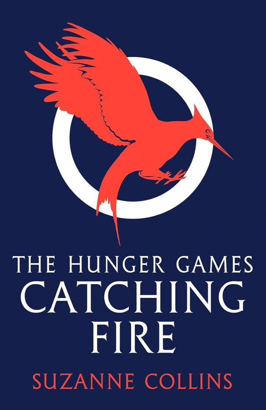 Catching Fire By Suzanne Collins - The Hunger Games #2