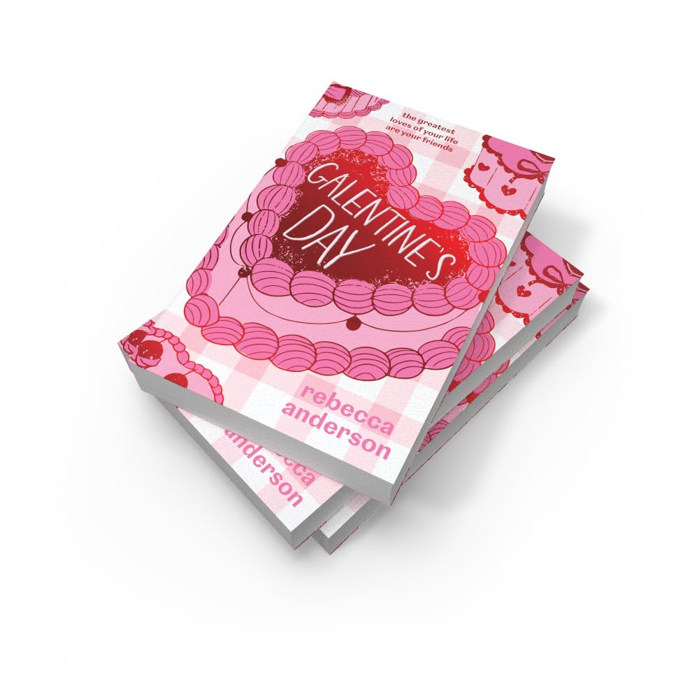 Galentine’s Day By Rebecca Anderson