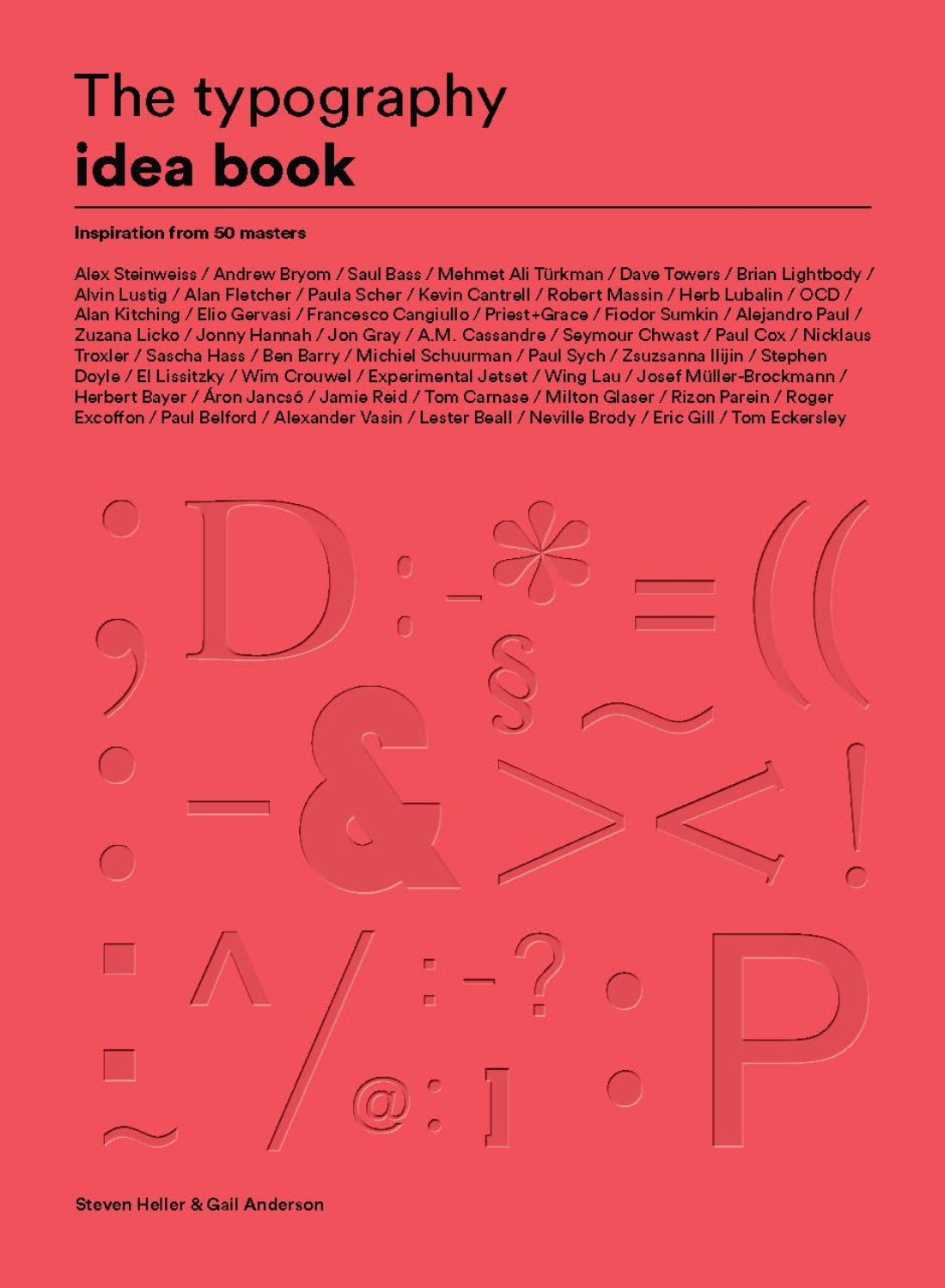 The Typography Idea Book: Inspiration from 50 Masters (Paperback)